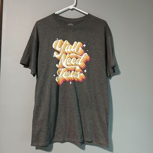 Graphic Tee Yall Need Jesus Dark Grey Crew Neck Short Sleeve Shirt Unisex Large